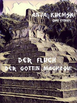 cover image of Der Fluch der Göttin Machaqui